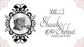 Shaadi Ki Shehnai Badhai I Vol1 I Audio Jukebox I Instrumental I Ustad Bismillah Khan  Music Today [upl. by Aisha703]