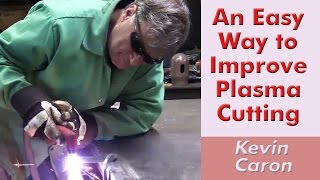 How to Use Specialty Nozzles to Improve Plasma Cutting  Kevin Caron [upl. by Ube103]