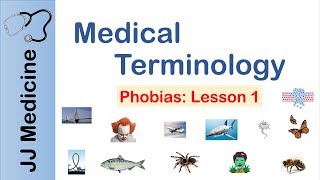 Medical Terminology  Phobias  Lesson 1 [upl. by Dorey499]