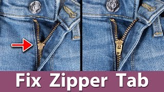 How to Fix a Zipper Tab in A Fly Zipper [upl. by Bryna170]