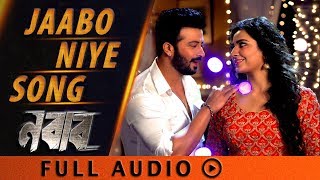 Jabo Niye যাবো নিয়ে  Audio Song  Shakib Khan  Subhashree  Nabab  Eskay Movies [upl. by Acirederf]