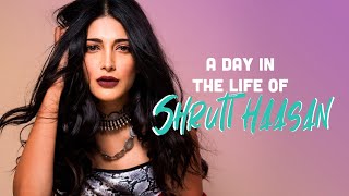 Shruti Haasan  A Day In The Life  Vlog [upl. by Ytirev]