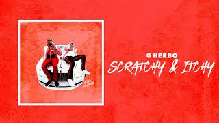 G Herbo  Scratchy amp Itchy Official Audio [upl. by Beffrey142]