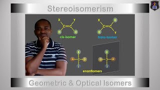 Stereoisomerism Geometric Isomers amp Optical Isomers [upl. by Sikes]