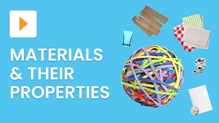 Materials And Their Properties [upl. by Kenrick]