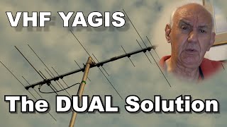 CHOOSING VHF YAGIS  THE DUAL ANTENNAS SOLUTION amp REVIEW [upl. by Sira]