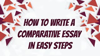 How to Write a Comparative Essay  3 Easy Steps [upl. by Williams]