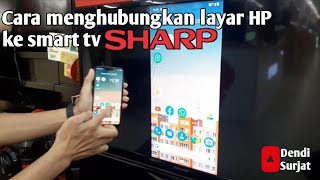 Cara menghubungkan HP ke tv sharp  screen mirroring [upl. by Nawyt]