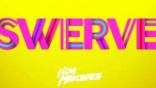 Swerve [upl. by Rochette]