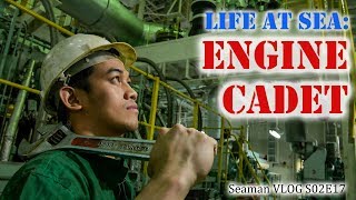 Engine Cadet  Life at Sea  Seaman Vlog [upl. by Narmi]