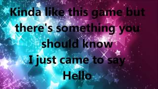 I just came to say hello lyrics HD [upl. by Samira]