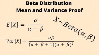 Beta Distribution Mean and Variance Proof [upl. by Leyes]