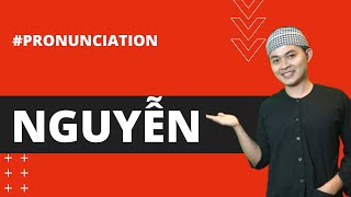 HOW TO PRONOUNCE quotNGUYENquot CORRECTLY IN SAIGON DIALECT  Learn Southern Vietnamese [upl. by Klarrisa]