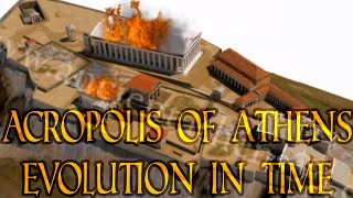 The Acropolis of Athens  Evolution in time 3500 BCE  today [upl. by Lotus]