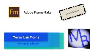 FrameMaker Lesson 2 Tables [upl. by Aenal]