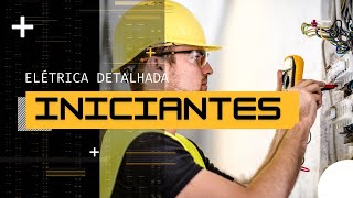 Elétrica detalhado para iniciantes parte 1  Detailed Electric for Beginners Part 1 [upl. by Crenshaw]