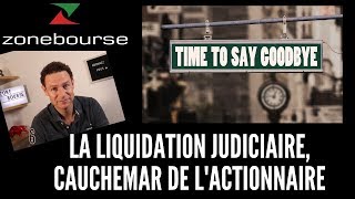 La liquidation judiciaire cauchemar de lactionnaire [upl. by Aiello]