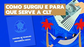 Como surgiu e para que serve a CLT  EXAMINANDO [upl. by Phelan]