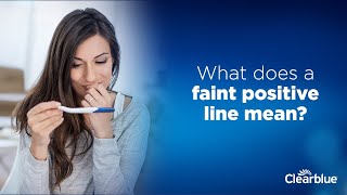 Meaning of Faint Line on a Pregnancy Test  Clearblue [upl. by Farlee]