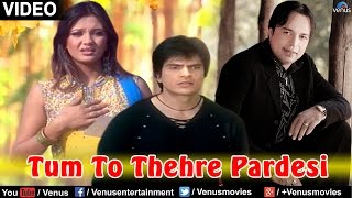 Tum To Thehre Pardesi Full Video Song OFFICIAL  Altaf Raja  Ishtar Regional [upl. by Kala]