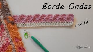 Borde Crochet 3  Ondas  Crochet Wave Edging ENGLISH SUB [upl. by Giacamo]