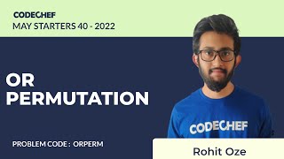 ORPERM  OR PERMUTATION  May Starters40 2022  Problem Solutions  CodeChef [upl. by Lithea806]