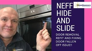 NEFF Hide And Slide Problems  Remove and Refit Door and Fallen Off Fix [upl. by Wanids931]