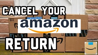 Cancel Your Amazon Return On The App  Cancel Amazon Returns Step By Step [upl. by Elleneg]