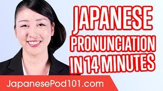 Learn Japanese Pronunciation in 14 Minutes [upl. by Llenehc382]