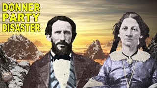 All the Mistakes That Doomed the Donner Party [upl. by Lezirg]