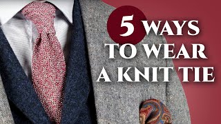 5 Ways To Wear A Knit Tie  Gentlemans Gazette [upl. by Jenny382]