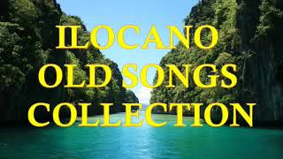 Ilocano Old Songs Collection  NonstopMedley Old Time Favorites [upl. by Gardas144]