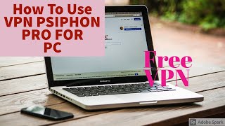 How To Use Psiphon On PC  HOW TO INSTALL PSIPHON PRO ON PC Free VPN [upl. by Licastro]