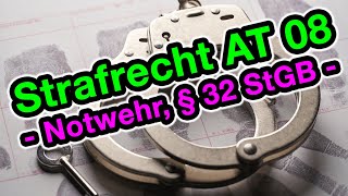 Notwehr § 32 StGB  Strafrecht AT 08 [upl. by Shulock]