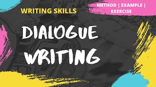 Dialogue Writing  How to write a Dialogue  Method  Examples  Exercise  Writing Skills [upl. by Gibb]