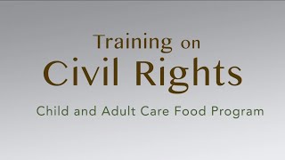 Civil Rights Requirements of the CACFP [upl. by Lefty315]