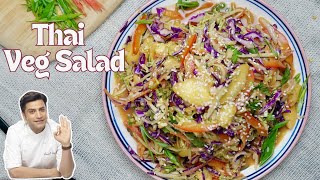 Thai Salad Recipe in 10 Minutes  Healthy Salad Recipe  Superfood Salad सलाद  Kunal Kapur Recipes [upl. by Llerad]