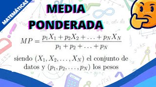 MEDIA ARITMÉTICA PONDERADA  ¿QUE ES Y PARA QUE SIRVE [upl. by Janyte]