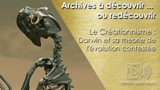 Le Créationnisme  Darwin et sa théorie de lévolution contestée [upl. by Melisandra]