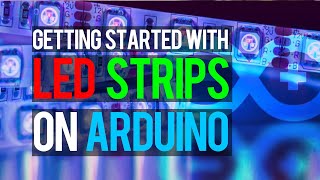 Beginners Guide to Using LED Strips with Arduino [upl. by Abehsile55]