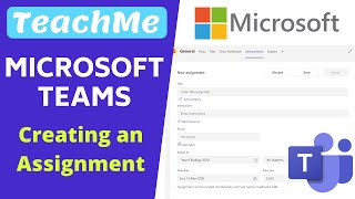 Creating an Assignment in Microsoft Teams [upl. by Vance]