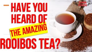 10 Amazing Rooibos Tea Health Benefits YOU SHOULD KNOW [upl. by Alyahc]