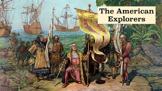 The American Explorers Explained [upl. by Turoff]