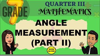 ANGLE MEASUREMENT  GRADE 7 MATHEMATICS Q3 [upl. by Friday]