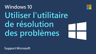 Comment utiliser l’utilitaire de résolution des problèmes Windows  Microsoft  Windows 10 [upl. by Llennehc]