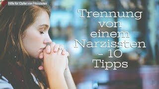 Narzissmus Trennung  10 Tipps [upl. by Halimak]