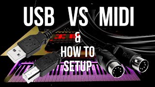 USB VS MIDI amp How To Setup [upl. by Kiel]