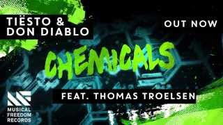 Tiësto amp Don Diablo  Chemicals ft Thomas Troelsen Official Audio [upl. by Ricardama232]