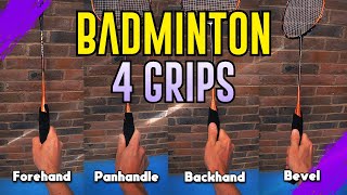 The 4 Badminton Grips [upl. by Annaitsirhc469]