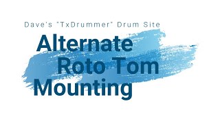 Alternate Roto Tom Mounting [upl. by Jeno]